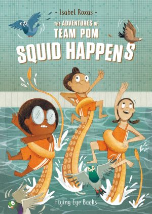 The Adventures of Team Pom: Squid Happens cover