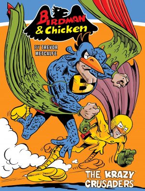 Birdman and Chicken: The Krazy Crusaders cover