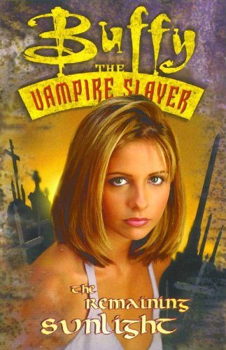 Buffy the Vampire Slayer: The Remaining Sunlight