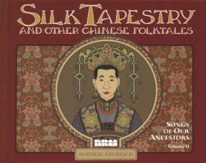 Silk Tapestry and Other Chinese Folk Tales cover