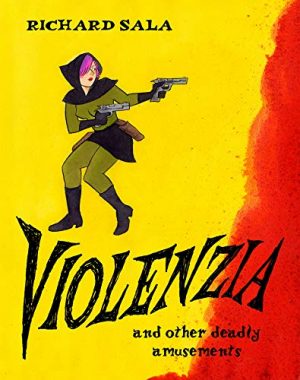 Violenzia and Other Deadly Amusements cover