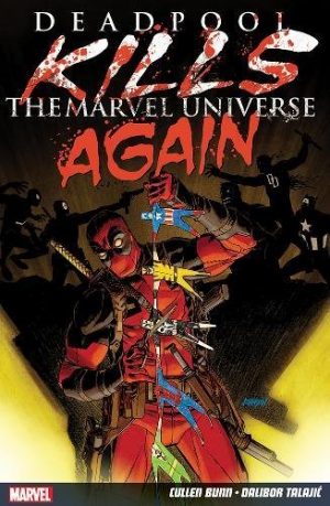 Deadpool Kills the Marvel Universe Again cover