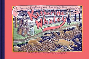 The Amazing, Enlightening and Absolutely True Adventures of Katherine Whaley cover