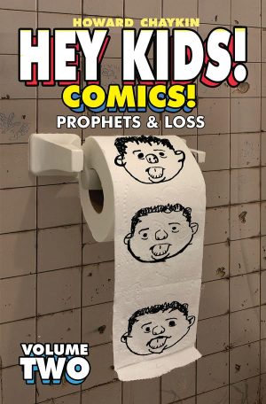 Hey Kids! Comics! Volume Two: Prophets and Loss cover