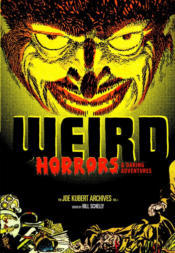 Weird Horrors & Daring Adventures: The Joe Kubert Archives Vol. 1