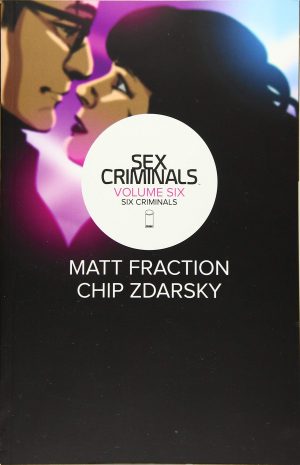 Sex Criminals Volume Six: Six Criminals cover