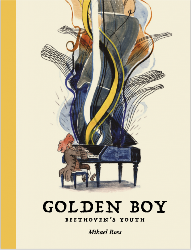 Golden Boy: Beethoven’s Youth