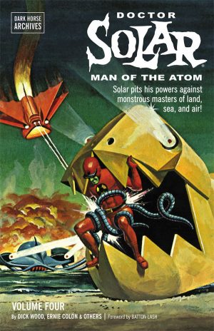 Dark Horse Archives: Doctor Solar, Man of the Atom Volume Four cover