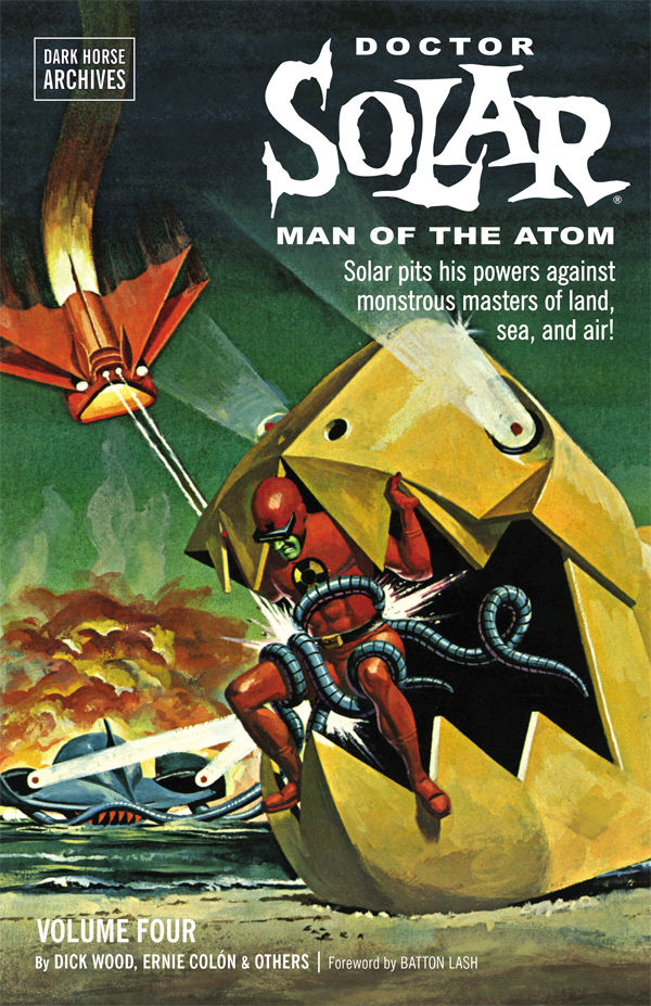 Dark Horse Archives: Doctor Solar, Man of the Atom Volume Four