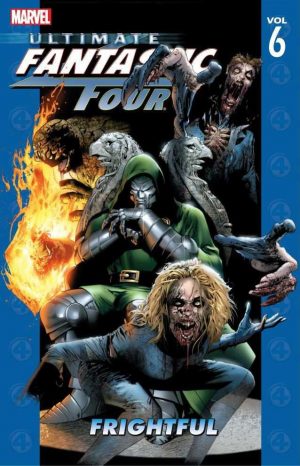 Ultimate Fantastic Four Vol. 6: Frightful cover