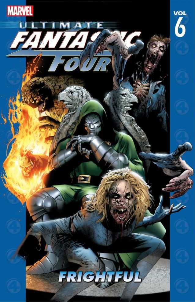 Ultimate Fantastic Four Vol. 6: Frightful