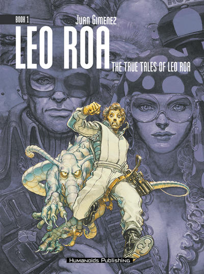 Leo Roa Book 1: The True Tales of Leo Roa