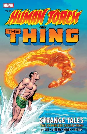 The Human Torch and the Thing: Strange Tales – The Complete Collection cover