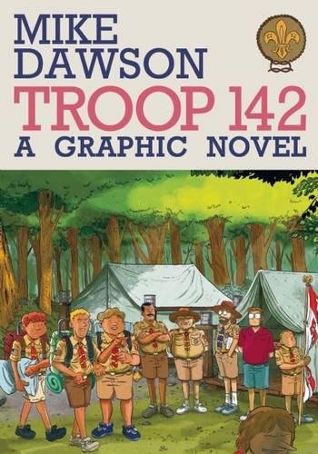Troop 142: A Graphic Novel