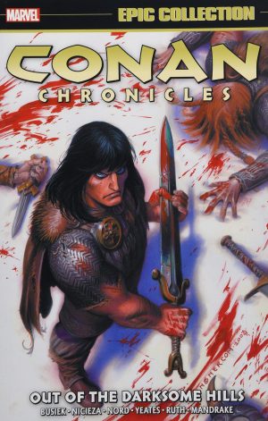 Marvel Epic Collection: Conan Chronicles – Out of the Darksome Hills cover