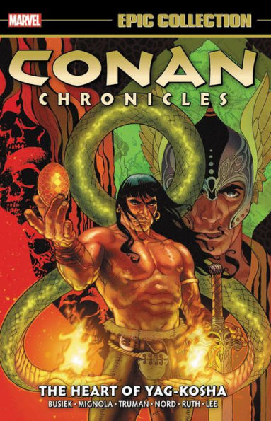 Marvel Epic Collection: Conan Chronicles – The Heart of Yag-Kosha