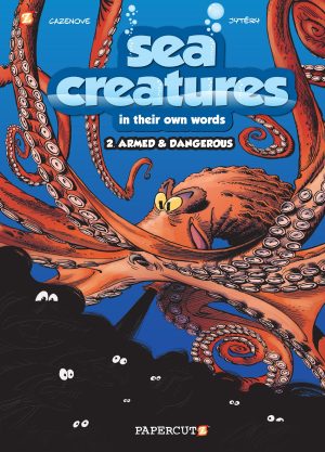 Sea Creatures in Their Own Words 2: Armed & Dangerous cover