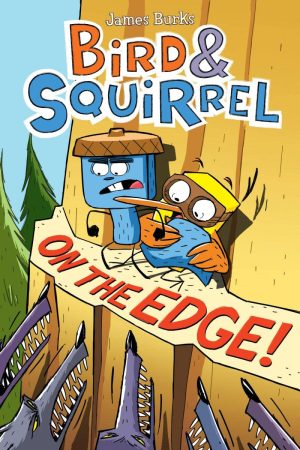 Bird & Squirrel On the Edge cover