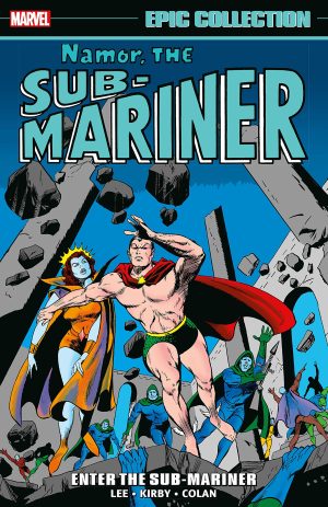 Marvel Epic Collection: Namor, the Sub-Mariner – Enter the Sub-Mariner cover