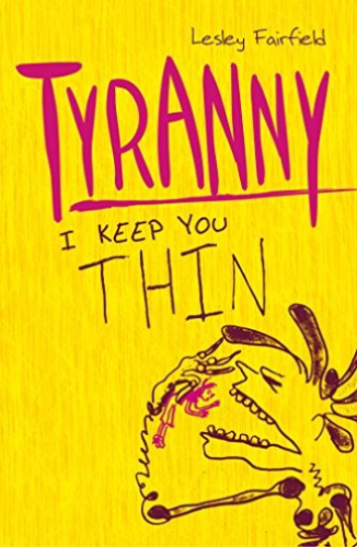 Tyranny: I Keep You Thin