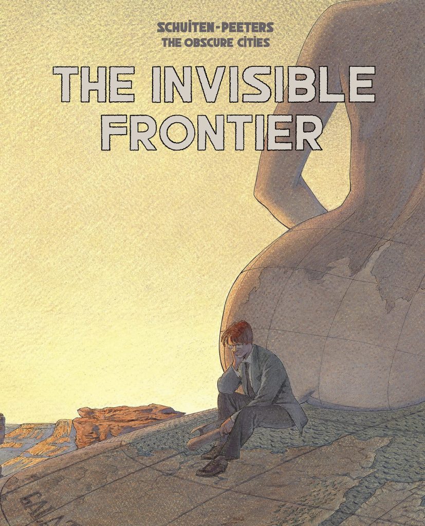 The Invisible Frontier (The Obscure Cities)