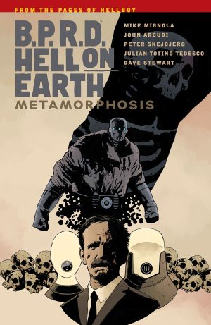 B.P.R.D.: Hell on Earth – Metamorphosis cover