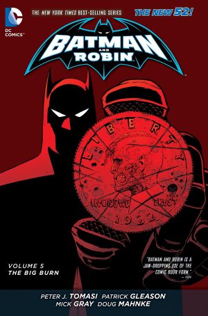 Batman and Robin Volume 5: The Big Burn cover
