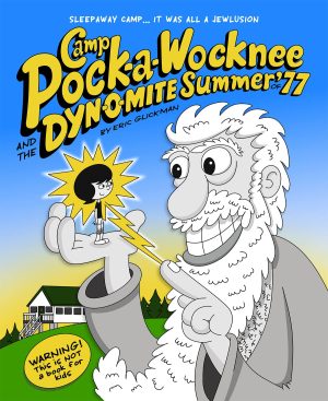 Camp Pock-a-Wocknee and the Dyn-o-Mite Summer of ’77 cover