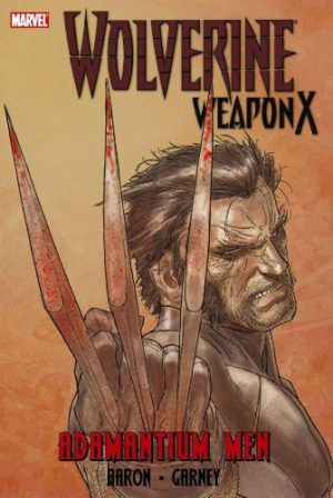 Wolverine: Weapon X – The Adamantium Men cover