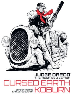 Judge Dredd: The Mega Collection – Cursed Earth Koburn cover