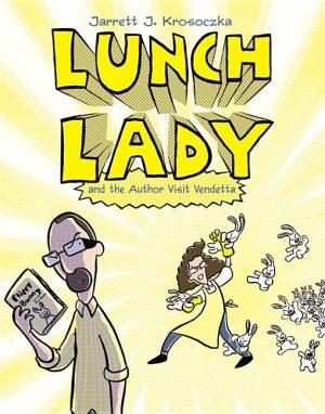 Lunch Lady and the Author Visit Vendetta cover