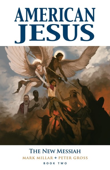 American Jesus Book Two: The New Messiah