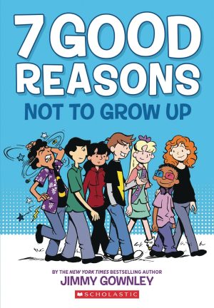 7 Good Reasons Not to Grow Up cover