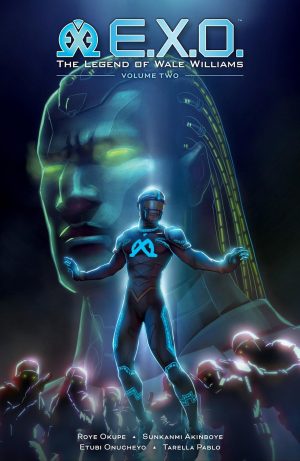 E.X.O.: The Legend of Wale Williams Volume Two cover