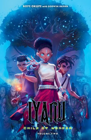 Iyanu, Child of Wonder Volume Two cover