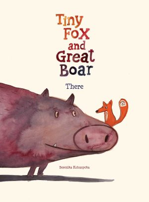 Tiny Fox and Great Boar: There cover