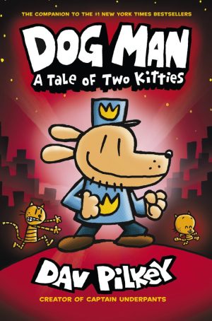 Dog Man: A Tale of Two Kitties cover