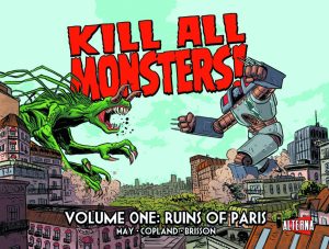 Kill All Monsters! Volume One: The Ruins of Paris cover