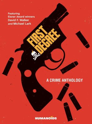First Degree: A Crime Anthology cover