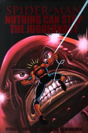 Spider-Man: Nothing Can Stop the Juggernaut cover