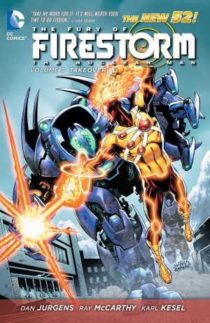 The Fury of Firestorm Volume 3: Takeover cover
