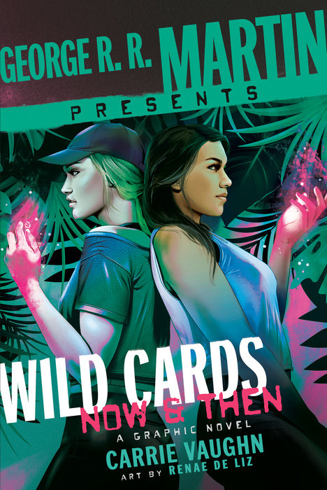 Wild Cards: Now & Then