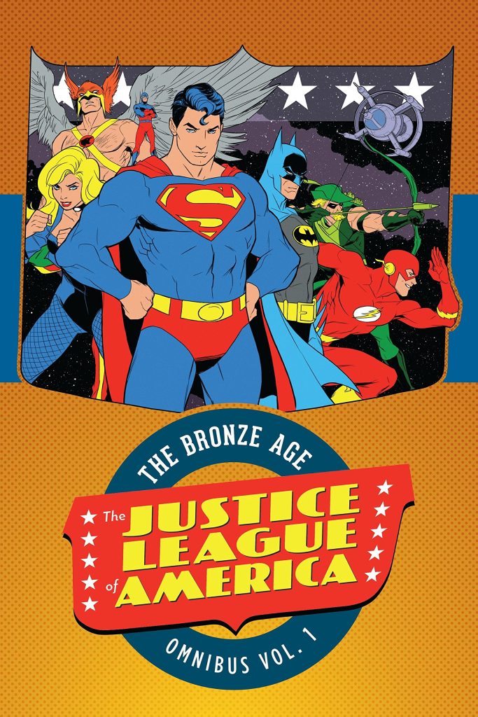 The Justice League of America: The Bronze Age Omnibus Volume 1