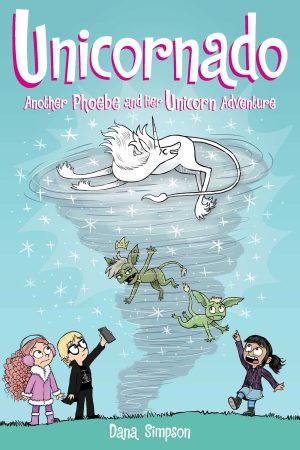 Unicornado: Another Phoebe and Her Unicorn Adventure cover