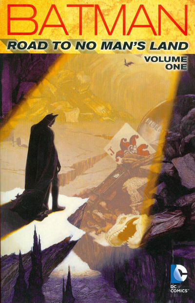 Batman: Road to No Man’s Land Volume One