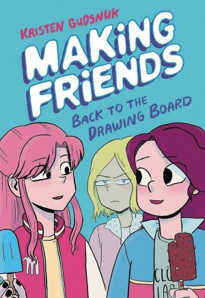 Making Friends: Back to the Drawing Board cover