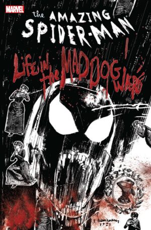 Spider-Man: Life in the Mad Dog Ward cover