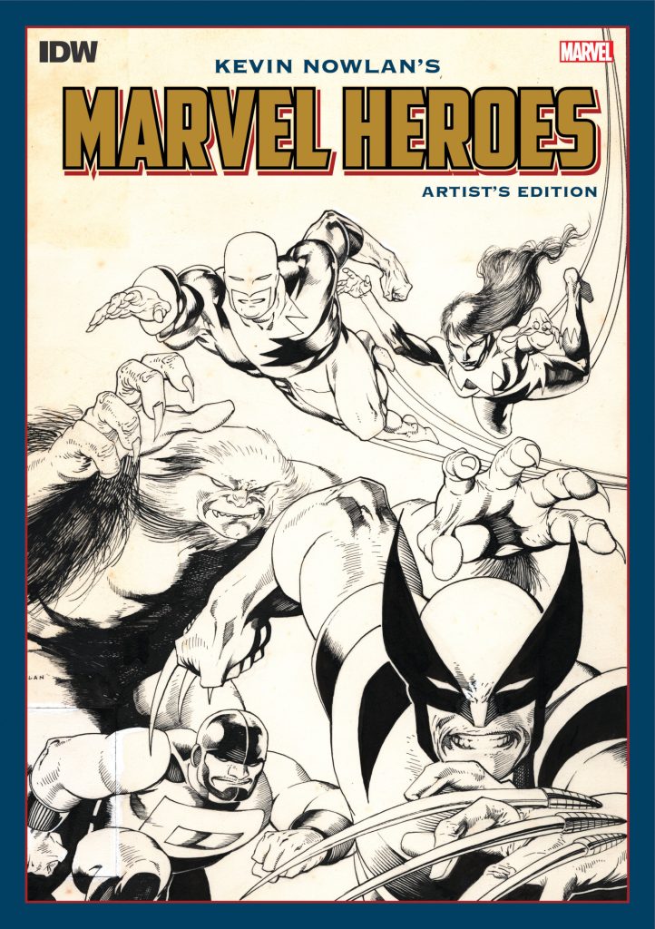 Kevin Nowlan’s Marvel Heroes Artist’s Edition