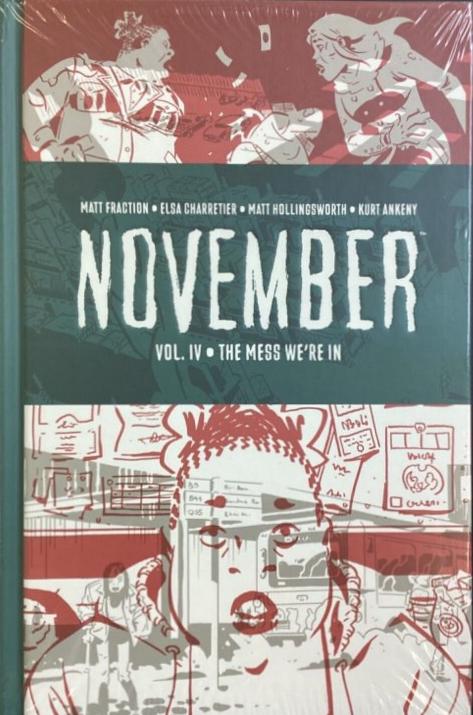 November Vol. IV: The Mess We’re In