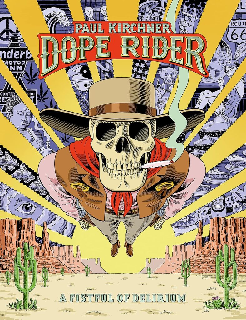 Dope Rider: A Fistful of Delirium
